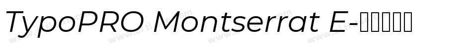 TypoPRO Montserrat E字体转换